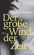 E-Book (epub) Der große Wind der Zeit von Joshua Sobol