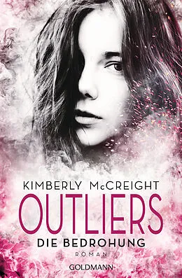 E-Book (epub) Outliers - Gefährliche Bestimmung. Die Bedrohung von Kimberly McCreight