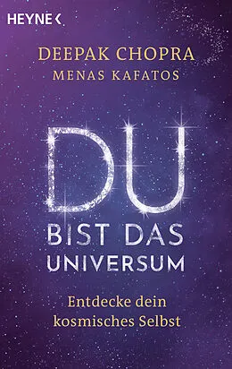 E-Book (epub) Du bist das Universum von Deepak Chopra, Menas Kafatos