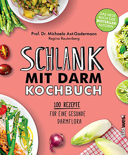 E-Book (epub) Schlank mit Darm Kochbuch von Michaela Axt-Gadermann