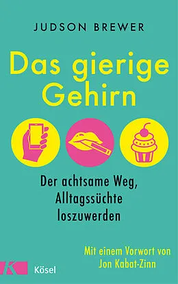 E-Book (epub) Das gierige Gehirn von Judson Brewer