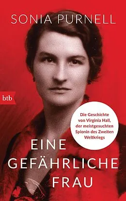 E-Book (epub) Eine gefährliche Frau von Sonia Purnell