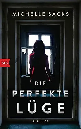 E-Book (epub) Die perfekte Lüge von Michelle Sacks