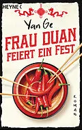 E-Book (epub) Frau Duan feiert ein Fest von Yan Ge