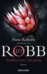 E-Book (epub) Verführerische Täuschung von J.D. Robb