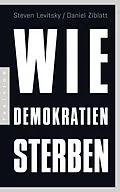 E-Book (epub) Wie Demokratien sterben von Steven Levitsky, Daniel Ziblatt