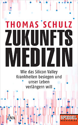E-Book (epub) Zukunftsmedizin von Thomas Schulz