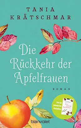 E-Book (epub) Die Rückkehr der Apfelfrauen von Tania Krätschmar