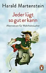 E-Book (epub) Jeder lügt so gut er kann von Harald Martenstein