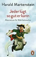 E-Book (epub) Jeder lügt so gut er kann von Harald Martenstein