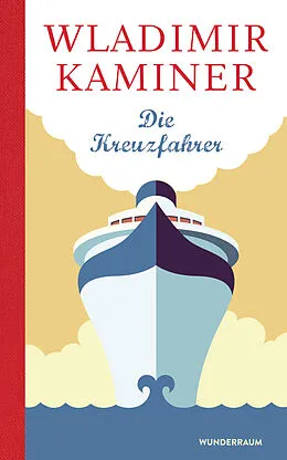 E-Book (epub) Die Kreuzfahrer von Wladimir Kaminer