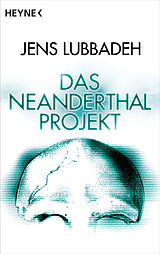 E-Book (epub) Das Neanderthal-Projekt von Jens Lubbadeh