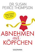 E-Book (epub) Abnehmen mit Köpfchen von Susan Peirce Thompson
