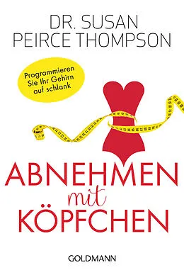 E-Book (epub) Abnehmen mit Köpfchen von Susan Peirce Thompson