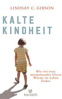 E-Book (epub) Kalte Kindheit von Lindsay C. Gibson