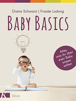 E-Book (epub) Baby Basics von Diana Schwarz, Frauke Ludwig