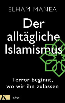 E-Book (epub) Der alltägliche Islamismus von Elham Manea
