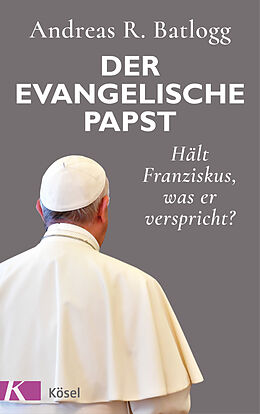 E-Book (epub) Der evangelische Papst von Andreas R. Batlogg
