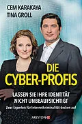E-Book (epub) Die Cyber-Profis von Cem Karakaya, Tina Groll
