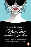 E-Book (epub) Nur über seine Leiche von Brenda Strohmaier