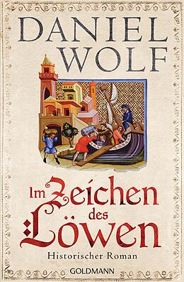E-Book (epub) Im Zeichen des Löwen von Daniel Wolf