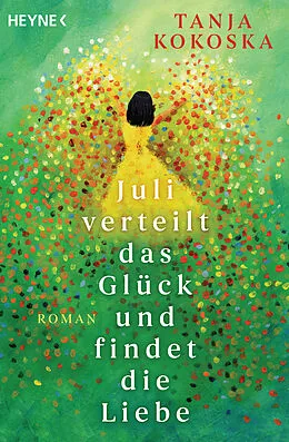 E-Book (epub) Juli verteilt das Glück und findet die Liebe von Tanja Kokoska