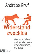E-Book (epub) Widerstand zwecklos von Andreas Knuf