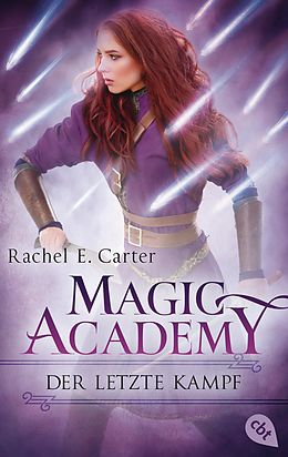 E-Book (epub) Magic Academy - Der letzte Kampf von Rachel E. Carter