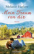 E-Book (epub) Mein Traum von dir von Melanie Harlow