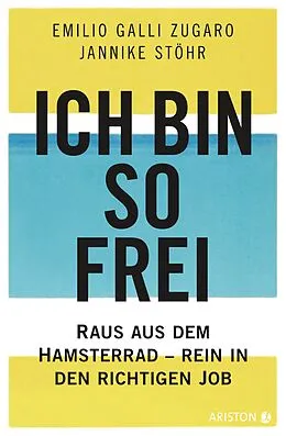 E-Book (epub) Ich bin so frei von Emilio Galli Zugaro, Jannike Stöhr
