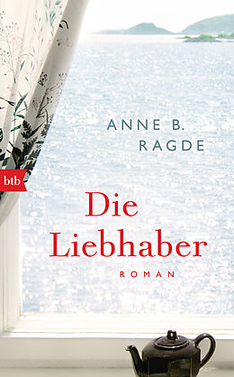 E-Book (epub) Die Liebhaber von Anne B. Ragde