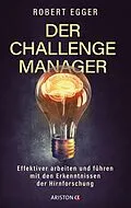 E-Book (epub) Der Challenge-Manager von Robert Egger