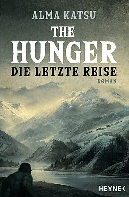 E-Book (epub) The Hunger - Die letzte Reise von Alma Katsu