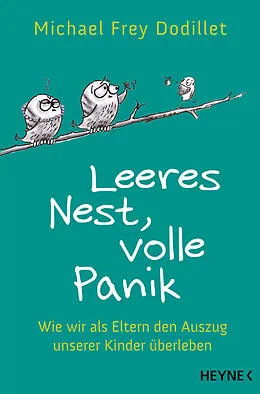 E-Book (epub) Leeres Nest, volle Panik von Michael Frey Dodillet