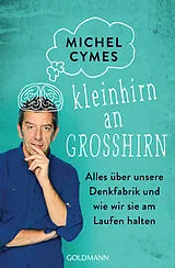 E-Book (epub) Kleinhirn an Großhirn von Michel Cymes