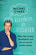 E-Book (epub) Kleinhirn an Großhirn von Michel Cymes