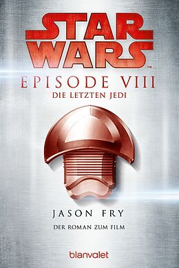 E-Book (epub) Star Wars - Die letzten Jedi von Jason Fry