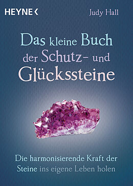 E-Book (epub) Das kleine Buch der Schutz- und Glückssteine von Judy Hall