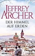 E-Book (epub) Der Himmel auf Erden von Jeffrey Archer