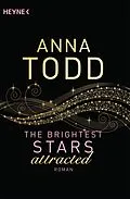 E-Book (epub) The Brightest Stars - attracted von Anna Todd