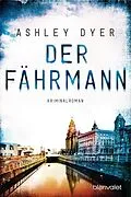 E-Book (epub) Der Fährmann von Ashley Dyer