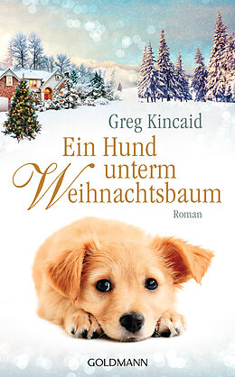 E-Book (epub) Ein Hund unterm Weihnachtsbaum von Greg Kincaid
