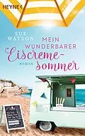 E-Book (epub) Mein wunderbarer Eiscremesommer von Sue Watson