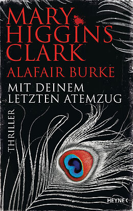 E-Book (epub) Mit deinem letzten Atemzug von Mary Higgins Clark, Alafair Burke