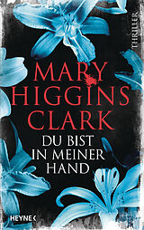 E-Book (epub) Du bist in meiner Hand von Mary Higgins Clark