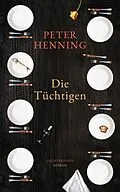 E-Book (epub) Die Tüchtigen von Peter Henning