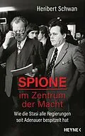 E-Book (epub) Spione im Zentrum der Macht von Heribert Schwan