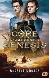 E-Book (epub) Code Genesis - Sie werden dich verraten von Andreas Gruber