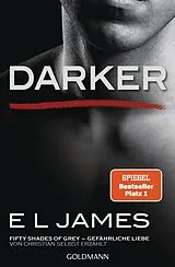 E-Book (epub) Darker - Fifty Shades of Grey. Gefährliche Liebe von Christian selbst erzählt von E L James