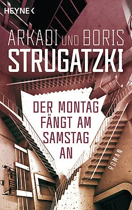 E-Book (epub) Der Montag fängt am Samstag an von Arkadi Strugatzki, Boris Strugatzki
